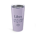 Libra 20oz Tumbler – 'Cordial Until You Tip My Scale' Zodiac Travel Mug