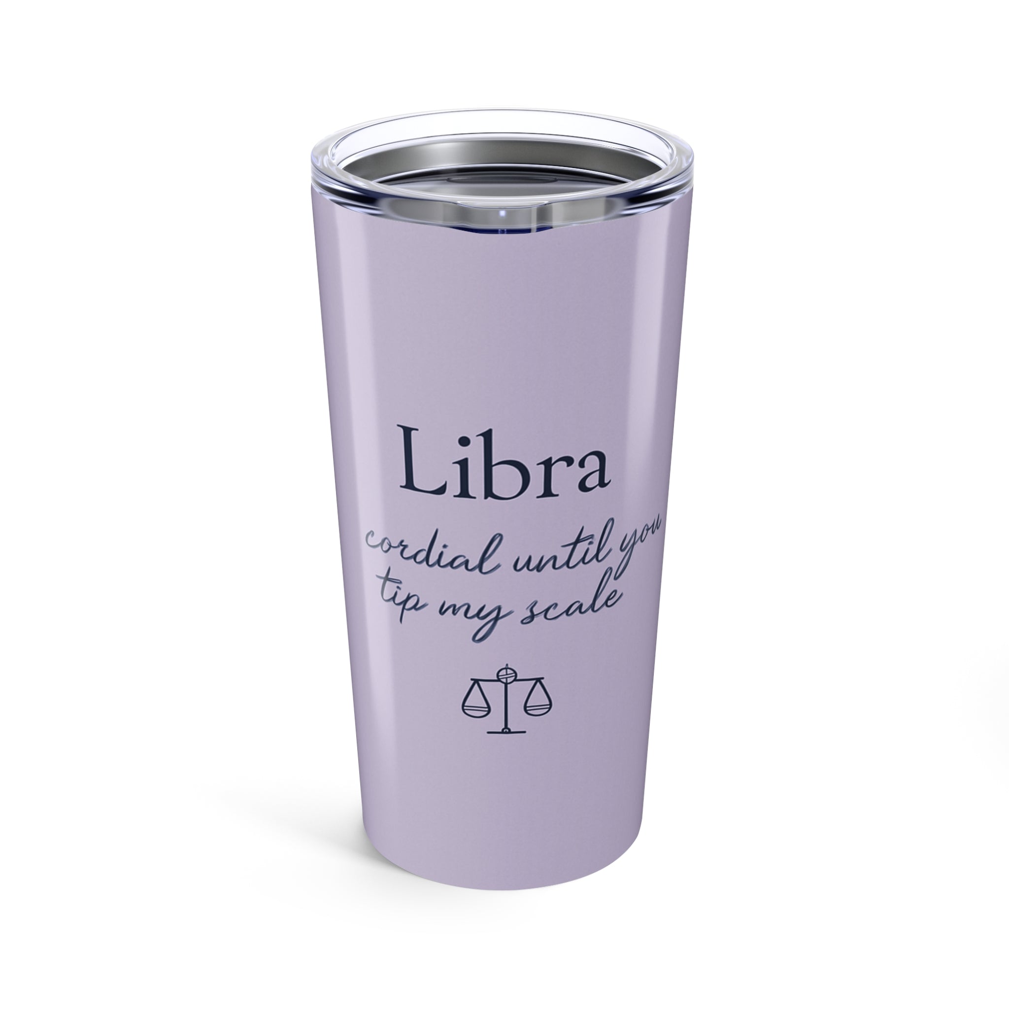 Libra 20oz Tumbler – 'Cordial Until You Tip My Scale' Zodiac Travel Mug