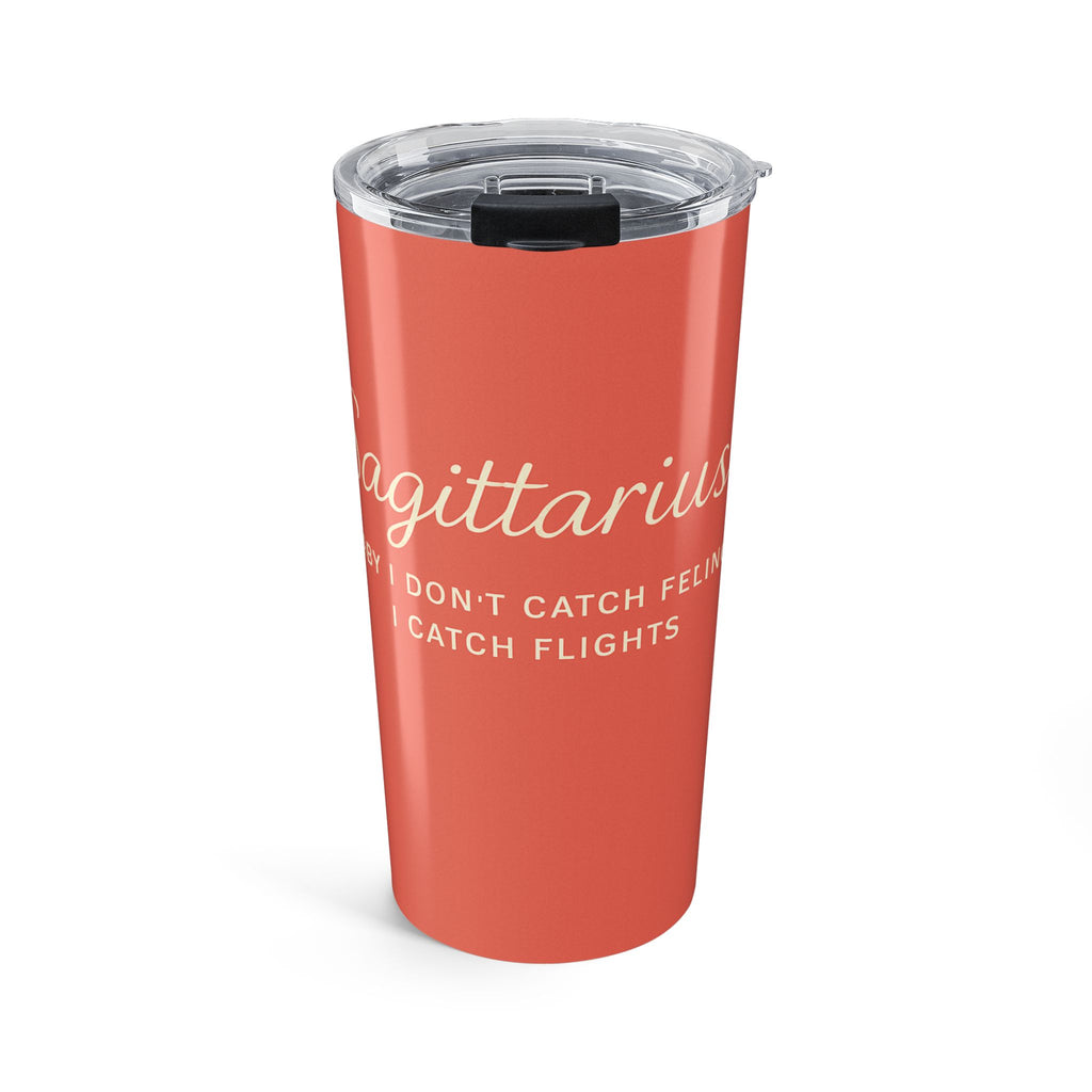 Sagittarius 20oz Tumbler – 'I Don't Catch Feelings, I Catch Flights' Travel Coffee Cup