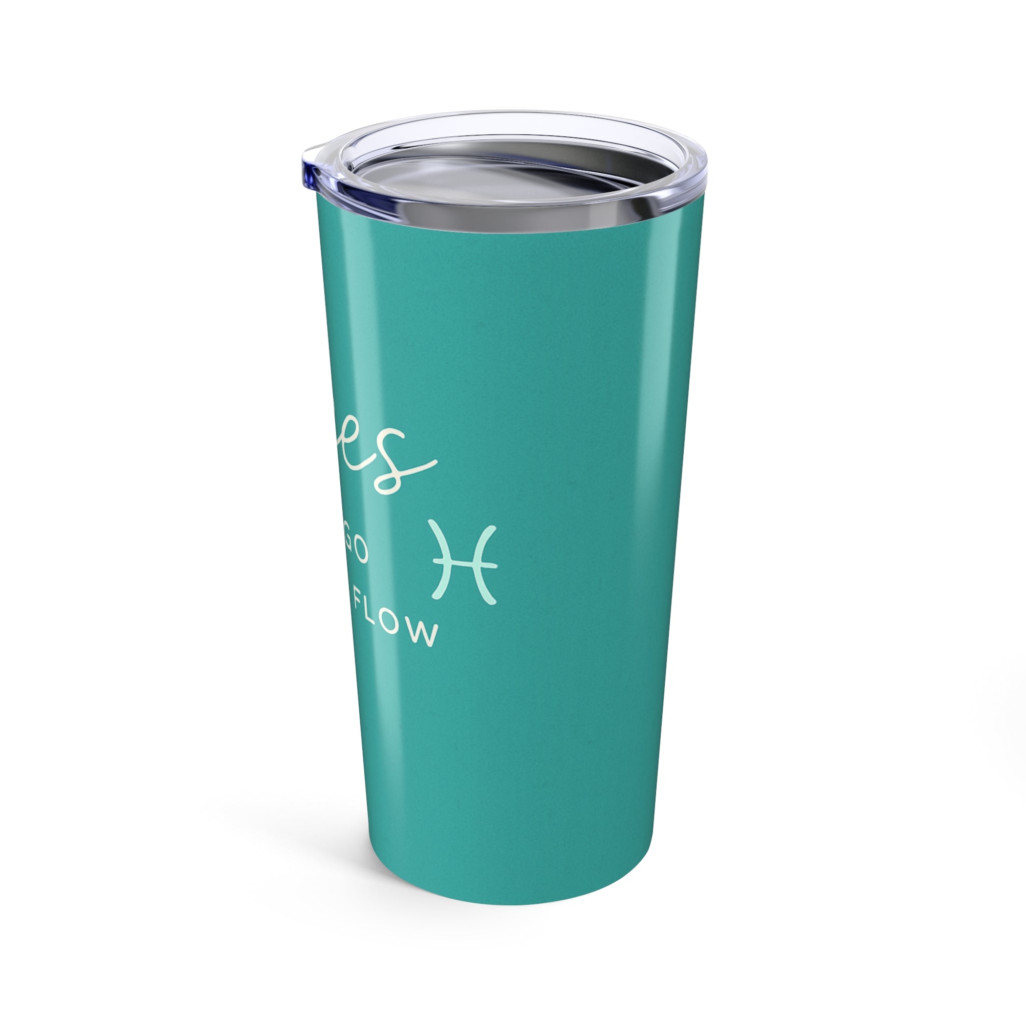 Pisces 20oz Tumbler - "I Just Go With The Flow" Zodiac Travel Cup