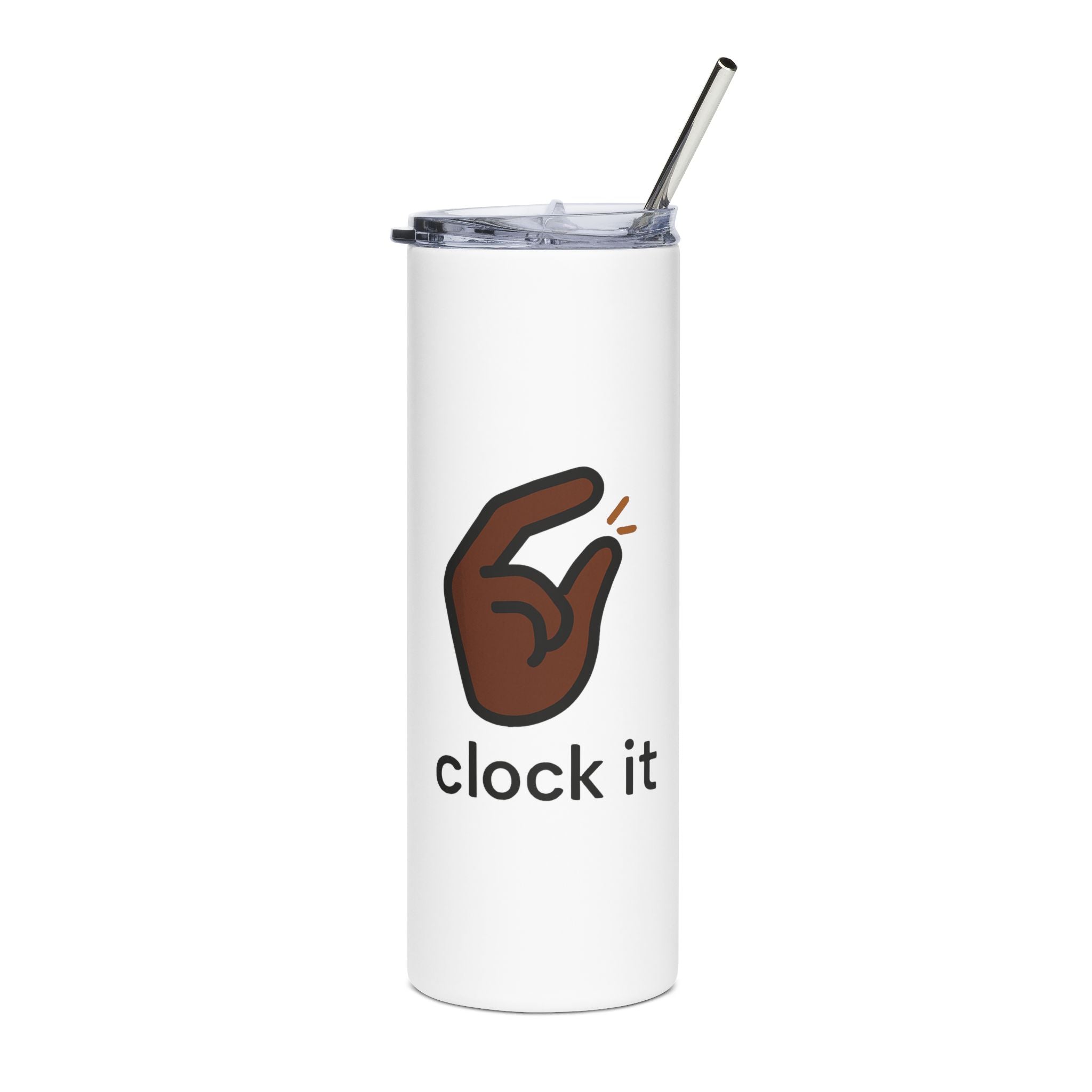 Clock it 👌🏾Tumbler, 20oz